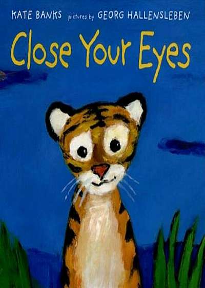 Close Your Eyes, Hardcover