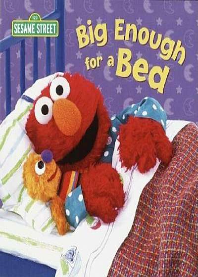 Big Enough for a Bed (Sesame Street), Hardcover