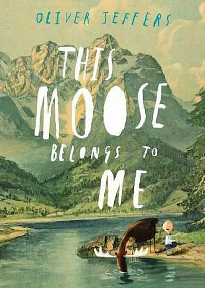 This Moose Belongs to Me, Hardcover