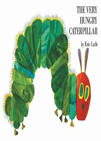 The Very Hungry Caterpillar, Hardcover
