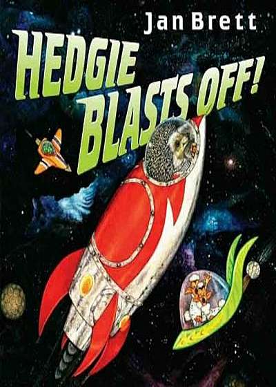 Hedgie Blasts Off!, Hardcover
