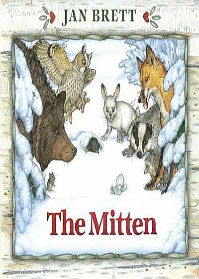 The Mitten: A Ukrainian Folktale, Hardcover