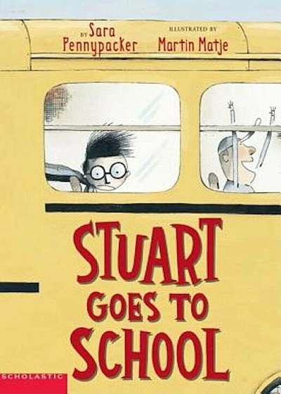 Stuart Goes to School, Paperback