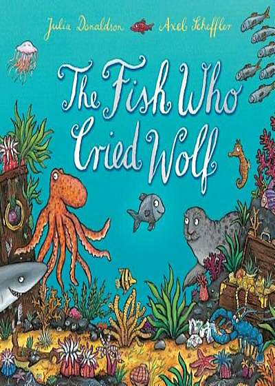 The Fish Who Cried Wolf, Hardcover