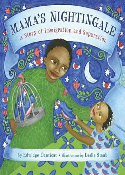Mama's Nightingale: A Story of Immigration and Separation, Hardcover