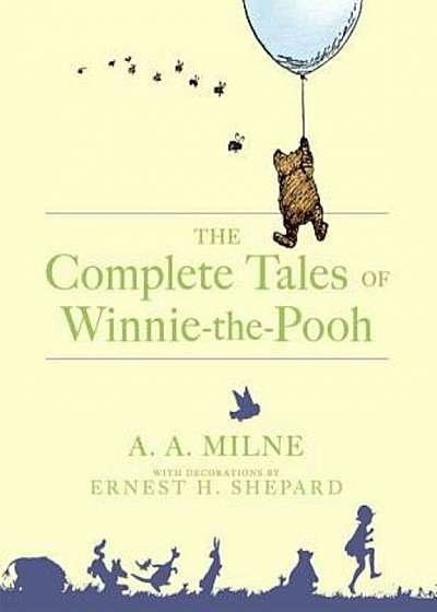Complete Tales of Winnie-The-Pooh, Hardcover