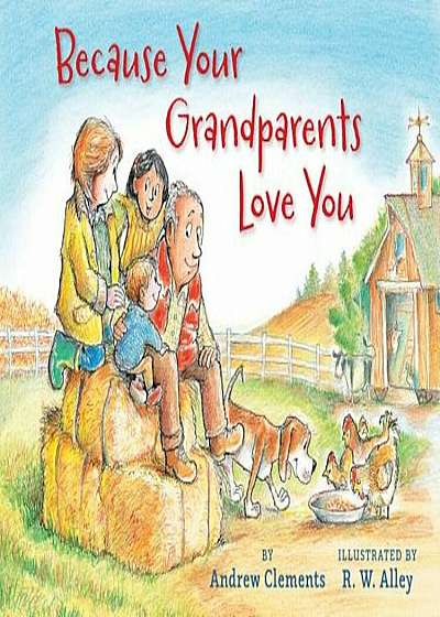 Because Your Grandparents Love You, Hardcover