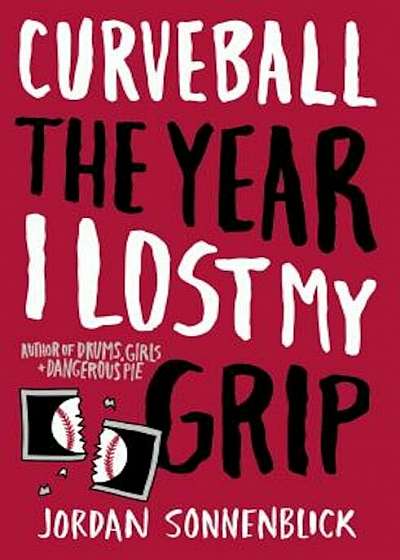 Curveball: The Year I Lost My Grip, Paperback