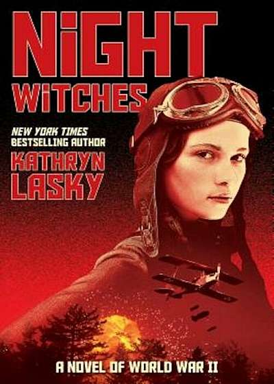 Night Witches: A Novel of World War Two, Hardcover