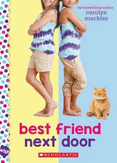 Best Friend Next Door: A Wish Novel, Paperback