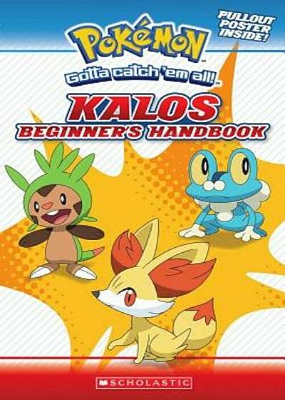 Pokemon: Kalos Beginner's Handbook, Paperback