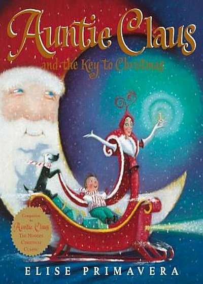Auntie Claus and the Key to Christmas, Paperback