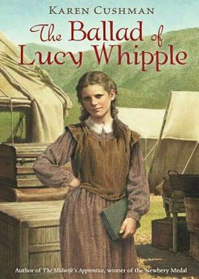 The Ballad of Lucy Whipple, Paperback