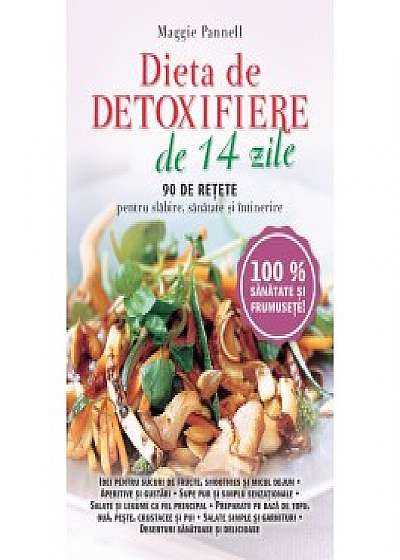Dieta de detoxifiere in 14 zile