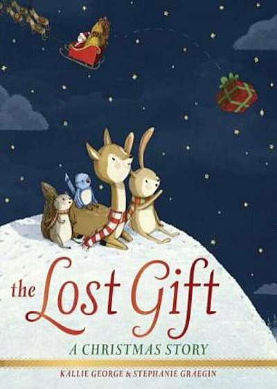The Lost Gift: A Christmas Story, Hardcover
