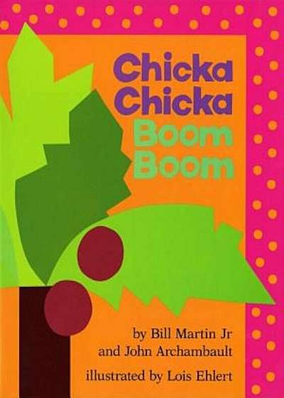 Chicka Chicka Boom Boom, Hardcover