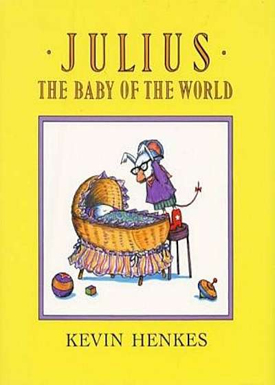 Julius, the Baby of the World, Hardcover