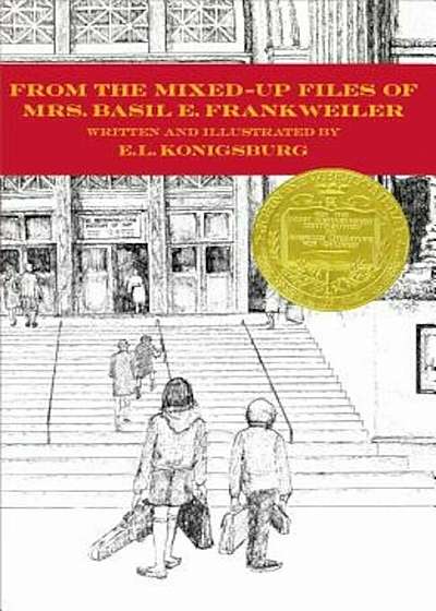 From the Mixed-Up Files of Mrs. Basil E. Frankweiler, Hardcover
