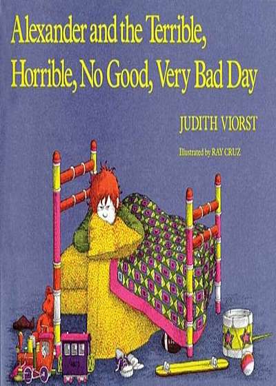 Alexander and the Terrible, Horrible, No Good, Very Bad Day, Hardcover