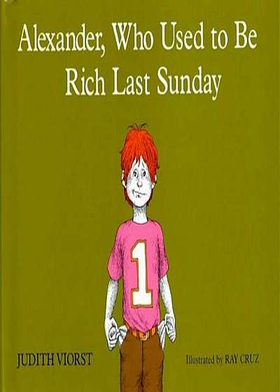 Alexander, Who Used to Be Rich Last Sunday, Hardcover