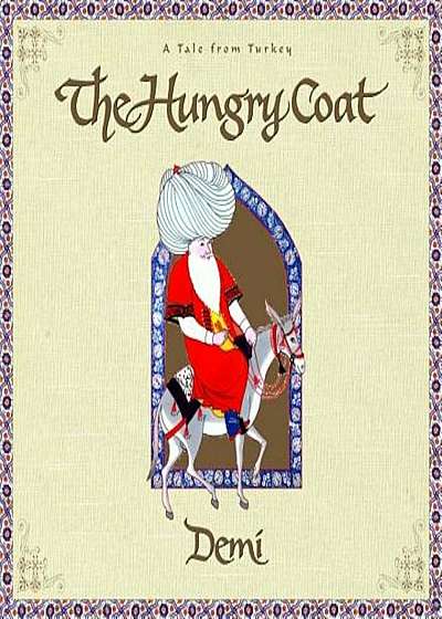 The Hungry Coat: A Tale from Turkey, Hardcover