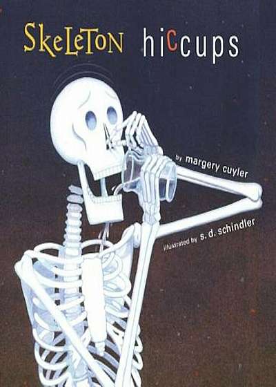 Skeleton Hiccups, Hardcover