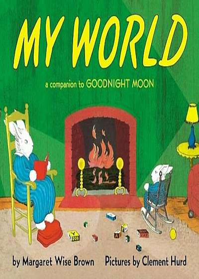 My World Board Book: A Companion to Goodnight Moon, Hardcover