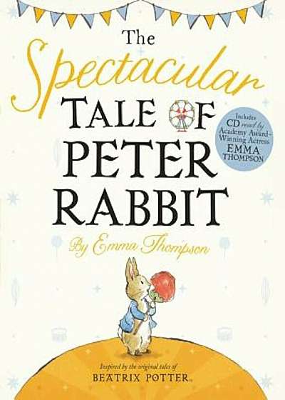 The Spectacular Tale of Peter Rabbit 'With CD (Audio)', Hardcover