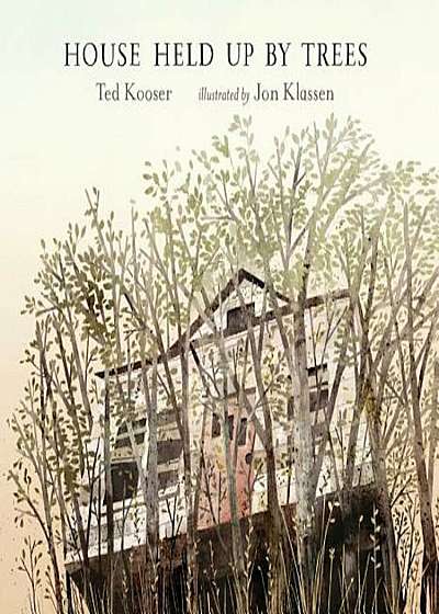 House Held Up by Trees, Hardcover