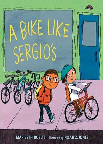 A Bike Like Sergio's, Hardcover