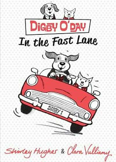 Digby O'Day in the Fast Lane, Hardcover