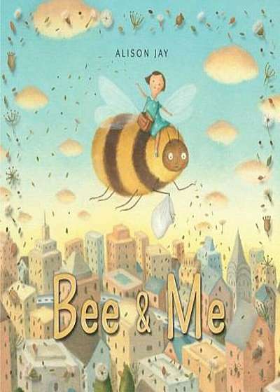 Bee & Me, Hardcover