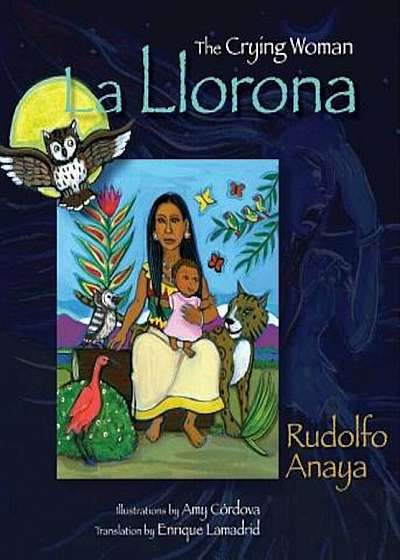 The Crying Woman/La Llorona, Hardcover