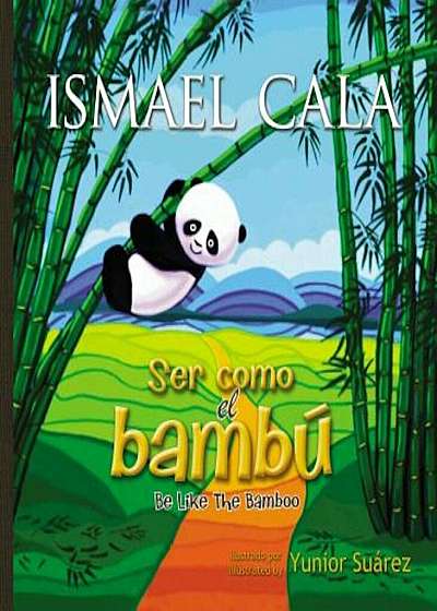 Ser Como el Bambu/Be Like The Bamboo, Hardcover