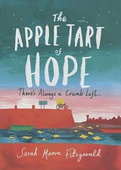 The Apple Tart of Hope, Hardcover