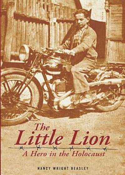 The Little Lion: A Hero in the Holocaust, Paperback