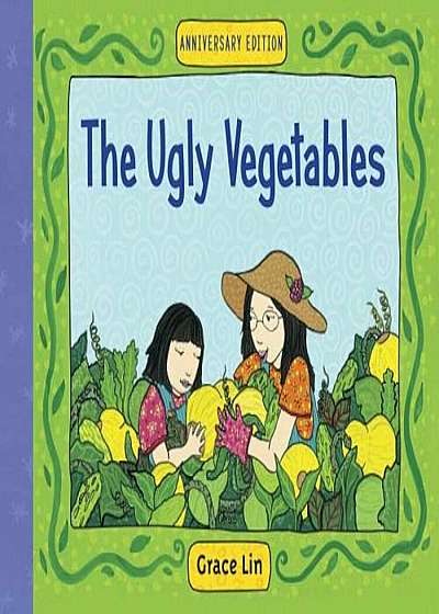 The Ugly Vegetables, Hardcover