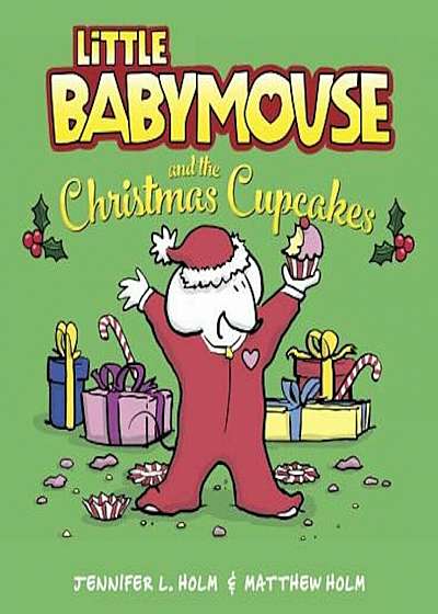 Little Babymouse and the Christmas Cupcakes, Hardcover