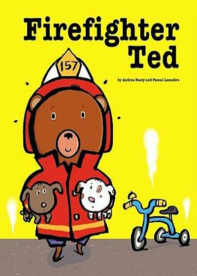 Firefighter Ted, Hardcover