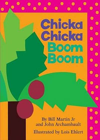 Chicka Chicka Boom Boom, Hardcover