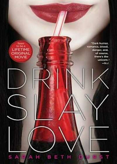 Drink, Slay, Love, Paperback