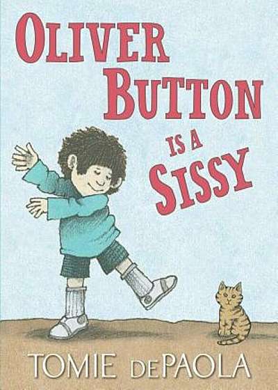 Oliver Button Is a Sissy, Hardcover