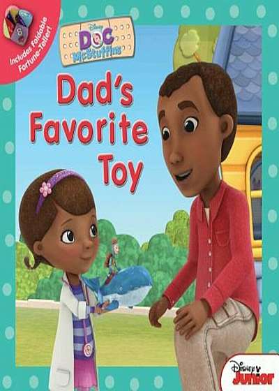 Doc McStuffins Dad's Favorite Toy, Paperback