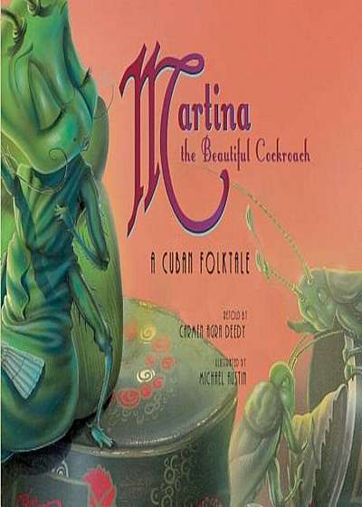 Martina the Beautiful Cockroach: A Cuban Folktale, Paperback