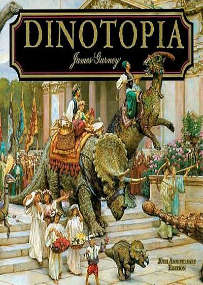 Dinotopia: A Land Apart from Time, Hardcover