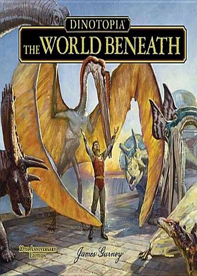 Dinotopia: The World Beneath, Hardcover