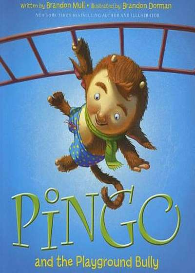 Pingo and the Playground Bully, Hardcover