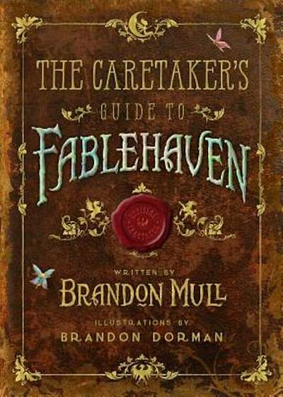 The Caretaker's Guide to Fablehaven, Hardcover
