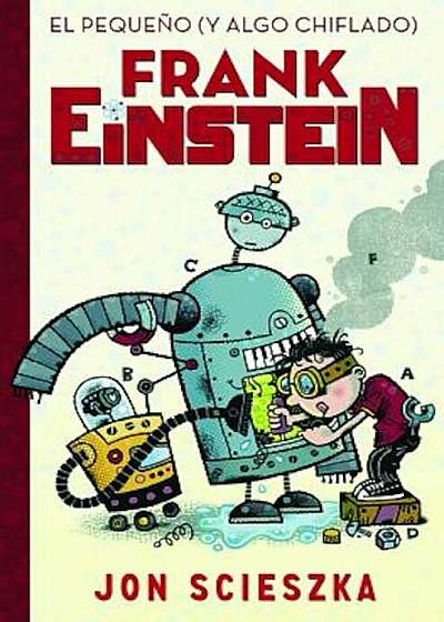 El Pequeno (y Algo Chiflado) Frank Einstein 1, Hardcover
