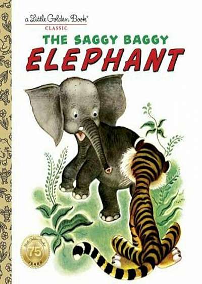 The Saggy Baggy Elephant, Hardcover